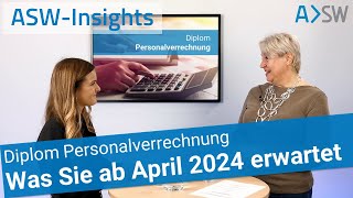 ASWInsights Diplom Personalverrechnung  Einblick amp Neuerungen 2024 [upl. by Aihppa]