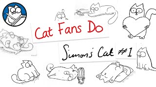 Cat Fans Do Simons Cat 1 [upl. by Ancel]