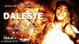 MC Daleste  Pra ser Fiel Prod DJ Wilton [upl. by Lael]