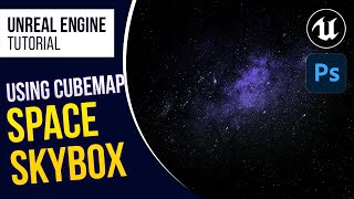 UE4 Creating Space Scene using Cubemap and Skybox l Unreal Engine 426 Tutorial [upl. by Orfield525]