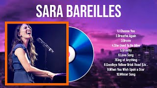 Greatest Hits Sara Bareilles full album 2024  Top Artists To Listen 2024 [upl. by Elocan179]