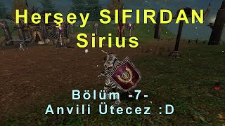 Herşey SIFIRDAN SİRİUS  Bölüm 7 Anvilin İçinden Geçicez  KNİGHT ONLİNE [upl. by Llenaj]