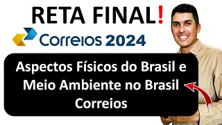 Aspectos Físicos do Brasil e Meio Ambiente no Brasil Correios  conhecimentos gerais correios ibfc [upl. by Buck]