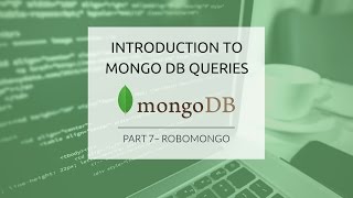 MongoDB Queries Part 7  Robomongo [upl. by Rory]