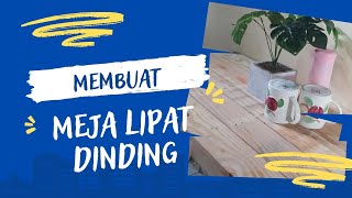 Membuat dan makeover meja lipat dinding yang simple NaomiTyo [upl. by Niajneb]