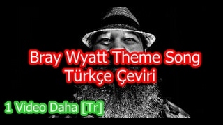 Bray Wyatt Theme Song  Türkçe Çeviri [upl. by Theurich670]