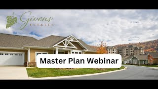 Givens Estates Retirement Community Asheville NC  Master Plan Webinar [upl. by Ocker]