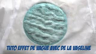 TUTO TEXTURE VAGUES ONDULATIONS SUR LA RESINE EPOXY AVEC DE LA VASELINE [upl. by Jemy]