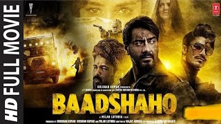 BAADSHAHO  Full Hindi movie Ajay Devgan  Imran Hashmi bollywoodmovies hindimovie viralvideo [upl. by Anael395]