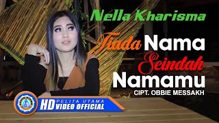 Nella Kharisma  TIADA NAMA SEINDAH NAMAMU  Lagu Terpopuler 2022 Official Music Video HD [upl. by Ahsyla]