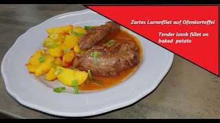 Zartes Lammfilet auf OfenkartoffelnNeujahrsessen Rezept Tender lamb fillet New Years meal recipe [upl. by Aicek917]