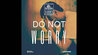 Do Not Worry [upl. by Camm]