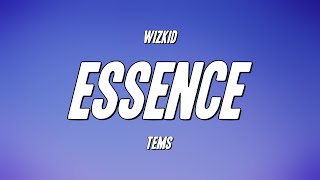 WizKid  Essence ft Tems Lyrics [upl. by Celine]