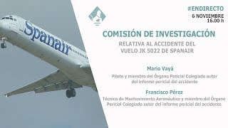 Comisión de Investigación relativa al accidente del vuelo JK 5022 de Spanair 06112018 [upl. by Etnahs]