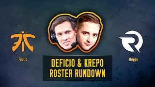 Deficio amp Krepo Roster Rundown Fnatic amp Origen [upl. by Benedicto]