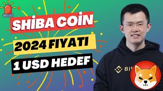 SHİBA COİN 2024 FİYAT TAHMİNİ  🔥 SHİBA İNU COİN 1 DOLAR  🚀  Shiba Coin Analiz Yorum [upl. by Ahsikar]