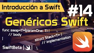 SWIFT Curso Swift para PRINCIPIANTES ¿Qué son los GENERICOS en SWIFT 14 [upl. by Lisa]