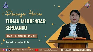 Renungan Harian Sabtu 9 November 2024  HKBP Maranatha Rawalumbu  Tuhan Mendengar Seruanku [upl. by Htebazie53]