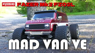 マッドバンを楽しもう！ ⑮ 【KYOSHO FAZER Mk2 FZ02L MAD VAN VE】 [upl. by Laeira232]