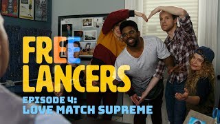 Love Match Supreme  Episode 4 Season 1  Freelancers [upl. by Assenav294]