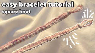 how to make easy bracelet  friendship bracelet tutorial for beginners square knot bracelet pattern [upl. by Ylecic]