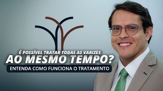 É possível TRATAR TODAS as VARIZES AO MESMO TEMPO  Dr Bruno Canguçu [upl. by Adlez]