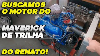 O MOTOR DO MAVERICK DO RENATO FICOU PRONTO [upl. by Ykcim]