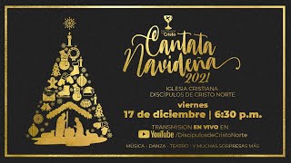 Cantata Navideña 2021  ICDC NORTE [upl. by Seiter294]