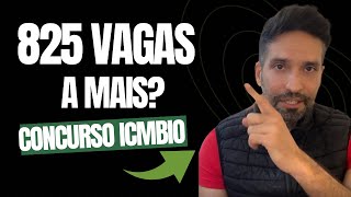 Concurso ICMBIO órgão solicita a AMPLIAÇÃO do número de vagas 825 vagas A MAIS [upl. by Annid734]