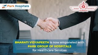 Partnering for Better Health Bharati Vidyapeeth Joins Forces with Park Group of Hospitals [upl. by Eybbob299]