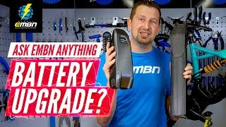 Can I Upgrade My EMTB Battery  Ask EMBN Anything About E Bikes [upl. by Masson]