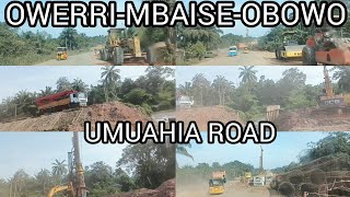 OWERRIMBAISEOBOWOUMUAHIA ROAD 😲 CONSTRUCTION umuahia owerriimostate alexotti hopeuzodimma [upl. by Naeerb660]