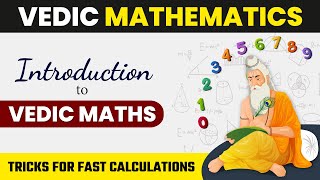 Introduction to Vedic Maths  What is Vedic Maths  Vedic Maths Tricks for Fast Calculations [upl. by Babita]