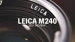 2021年買Leica m240？｜ 半年用後感 ｜Leica 入門 廣東話 [upl. by Enilauqcaj799]