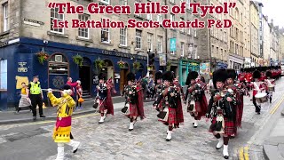 quotThe Green Hills of Tyrolquot  1st Battalion Scots Guards Pipes amp Drums [upl. by As629]