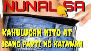 KAHULUGAN NG NUNAL SA ARI AT IBANG PARTI NG KATAWAN [upl. by Lyrret679]