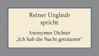 Anonymer Dichter „Ich hab die Nacht geträumet“ [upl. by Lauhsoj823]