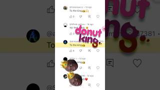 Remixing my Comments 😂 DONUT KING 🤣 [upl. by Aniratak266]