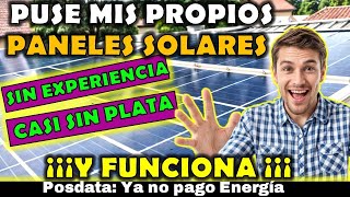 la instalacion Solar MAS FACIL DE TODAS Casi No cuesta y Ya NO PAGO ENERGIA [upl. by Mailliwnhoj]