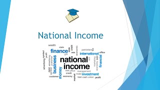 What is National Income  GDP NDP GNP NNP Explained  National Income Calculation Methods [upl. by Ainoda784]