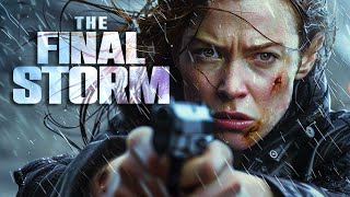 Silent Fury  The Final Storm  Full Action Disaster Movie  Free Movie [upl. by Idmann653]