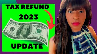 DELAYED TAX REFUNDS and AMENDED TAX RETURNS UPDATE 2023 [upl. by Dennet]