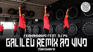 FERNANDINHO  GALILEU REMIX AO VIVO  Feat DJ PV [upl. by Ahsenad]