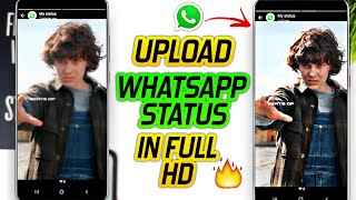 How to upload WhatsApp status without quality loss  Upload hd videos on whataspp status [upl. by Rabbaj127]