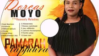 Dorcas Moyo  Huyai Titaurirane [upl. by Suivatnom]