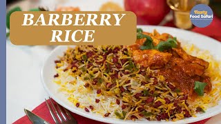 BEST Barberry Rice Recipe EVER  Magic in Every Bite  🌺 مرغ زعفرانی با برنج زرشک پلو [upl. by Furmark216]