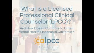 What is an Licensed Professional Clinical Counselors LPCC in California 26 minutes [upl. by Rosemari]