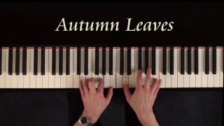 Autumn Leaves  Piano Tutorial  Jazz Ballad [upl. by Oman]