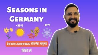 Seasons in Germany  जर्मनी में सारे साल का मौसम  Ajay Bamel [upl. by Asilrahc656]