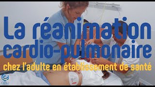 La réanimation cardiopulmonaire chez ladulte en établissement de santé [upl. by Sert707]